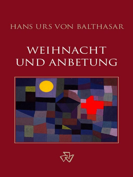 Title details for Weihnacht und Anbetung by Hans Urs von Balthasar - Available